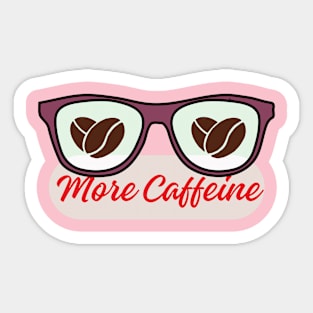 more caffeine Sticker